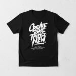 Create Something New Graphic Tee 1