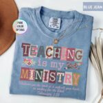 Comfort Colors Teaching Is My Ministry T Shirt Christian Teacher Faith Graphic Tee Inspirational Educator Shirt.jpg
