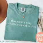 Funny Evidence Based Science Tee Sarcastic Medical Academic Shirt.png