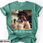Comfort Colors Made It To May Teacher T Shirt Funny Doll Face Meme Graphic Tee End of School Year Humor Shirt.jpg