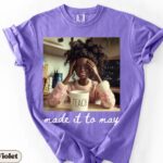 Comfort Colors Made It To May Teacher T Shirt Funny Doll Face Meme Graphic Tee End of School Year Humor Shirt.jpg