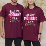 Happy Mother s Day 2025 Keepsake T Shirt Special 2025 For Mom Gift Idea Tee Premium 100 Cotton Floral Celebration Top Made in USA.jpg