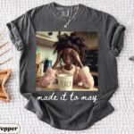 Comfort Colors Made It To May Teacher T Shirt Funny Doll Face Meme Graphic Tee End of School Year Humor Shirt.jpg