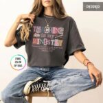 Comfort Colors Teaching Is My Ministry T Shirt Christian Teacher Faith Graphic Tee Inspirational Educator Shirt.jpg