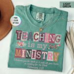 Comfort Colors Teaching Is My Ministry T Shirt Christian Teacher Faith Graphic Tee Inspirational Educator Shirt.jpg
