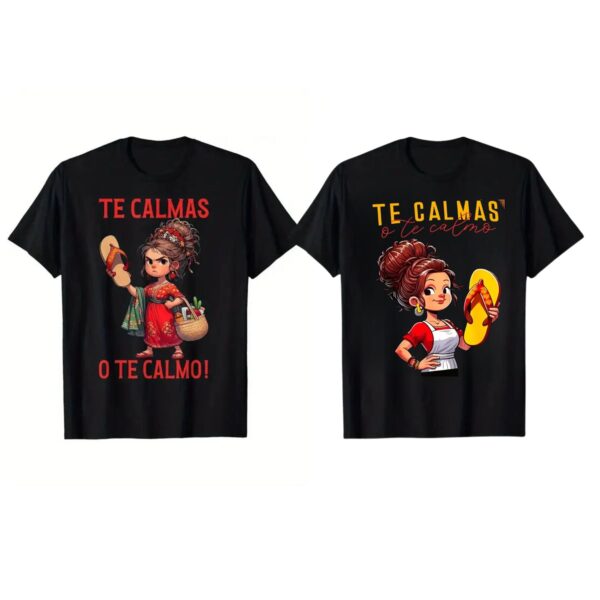 Funny Calm Or I Will Calm You Spanish Mom T Shirt Mexican Motherhood Graphic Tee Premium 100 Cotton Latina Humor Top Made in USA.jpg
