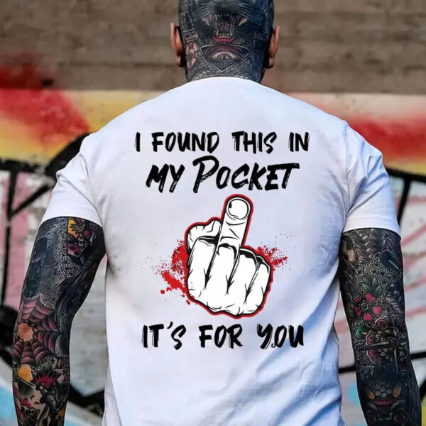 Funny In My Pocket Surprise Tee Sarcastic Hidden Middle Finger Shirt.jpg